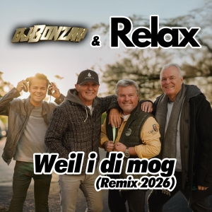 Relax x DJ Bonzay - Weil i di mog (Remix 2026)