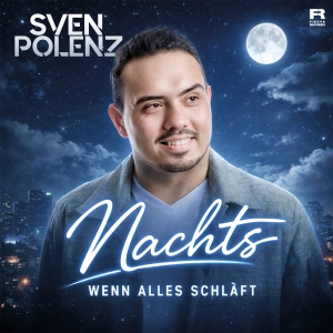 Sven Polenz - Nachts wenn alles schläft