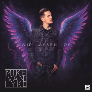 Wir lassen los - Mike van Hyke
