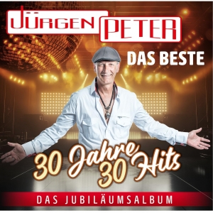 Das Beste - 30 Jahre 30 Hits - Jürggen Peter