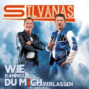 Silvanas - Wie kannst du mich verlassen