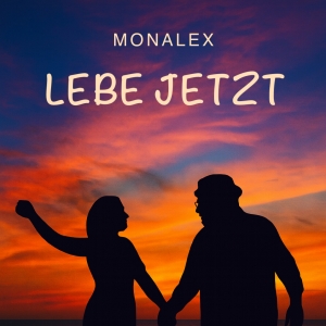 Monalex - Lebe jetzt
