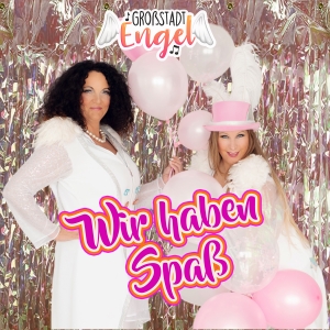 GrossstadtEngel - Wir haben Spass