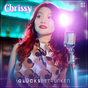 Chrissy - Glücksbetrunken