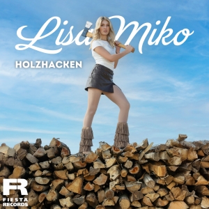 Lisa Miko - Holzhacken