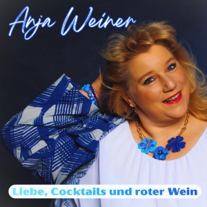 Liebe Cocktails und roter Wein - Anja Weiner