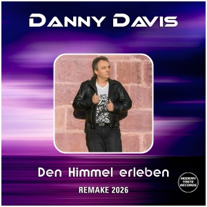 Danny Davis - Den Himmel erleben (Remake 2026)