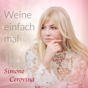 Simone Cerovina - Weine einfach mal