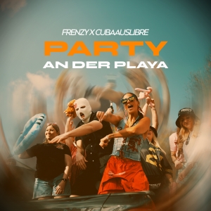 Frenzy x CubaausLibre - Party an der Playa
