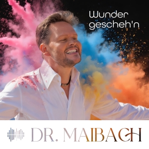 Dr. Oliver Maibach - Wunder geschehn