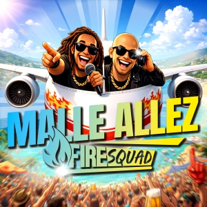 Fire Squad - Malle Allez
