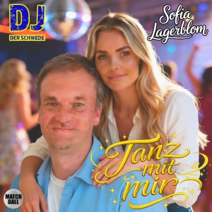 DJ DerSchwede & Sofia Lagerblom - Tanz mit mir