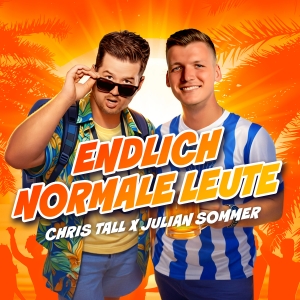 Julian Sommer & Chris Tall - Endlich normale Leute