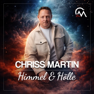 Chriss Martin - Himmel & Hölle