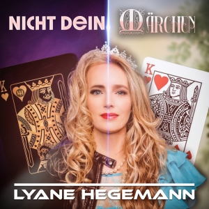 Lyane Hegemann - Nicht dein Märchen
