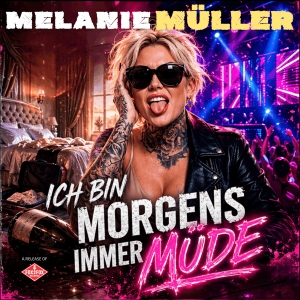 Melanie Müller - Ich bin morgens immer müde
