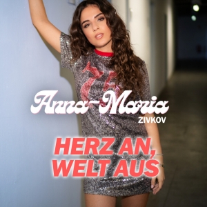 Anna-Maria Zivkov - Herz an Welt aus