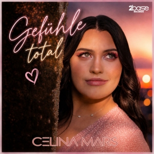Celina Mars - Gefühle total