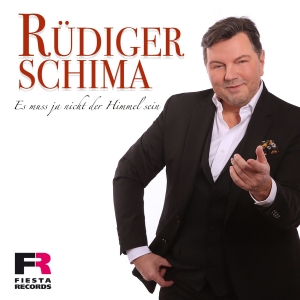 Es muss ja nicht der Himmel sein - Rüdiger Schima
