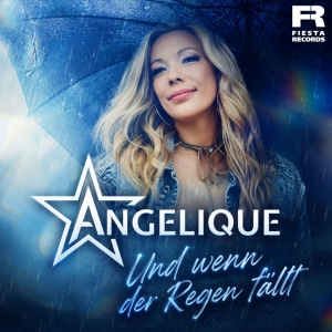 Und wenn der Regen fällt - Angelique