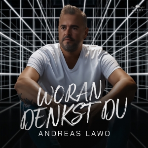 Woran denkst Du - Andreas Lawo