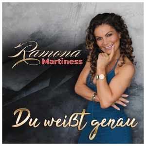Du weisst genau - Ramona Martiness