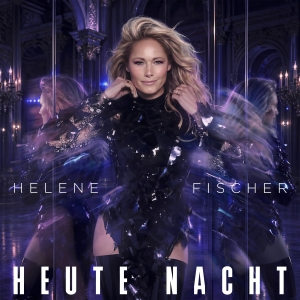 Helene Fischer - Heute Nacht
