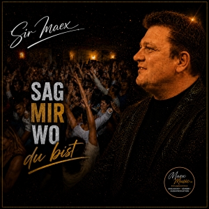 Sir Maex - Sag mir wo du bist