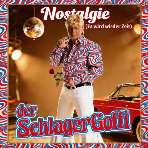 Der SchlagerGotti - Nostalgie (Es wird wieder Zeit)