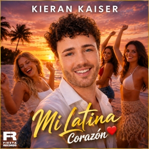 Kieran Kaiser - Mi Latina Corazon
