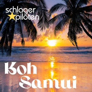 Koh Samui - Die Schlagerpiloten