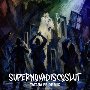 Peter Plate x Ulf Leo Sommer x Joshua Lange - Supernovadiscoslut (Tatana Pride Mix)