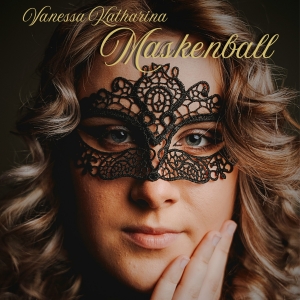 Vanessa Katharina - Maskenball 2026