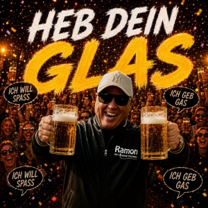 Ramon der singende Türsteher - Heb dein Glas