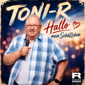 Toni-R - Hallo mein Schätzchen