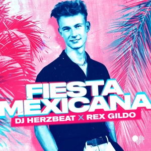 DJ Herzbeat & Rex Gildo - Fiesta Mexicana