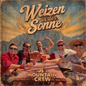 Mountain Crew - Weizen in der Sonne