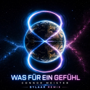 Connor Meister - Was für ein Gefühl (Sylaar Remix)