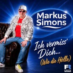 Markus Simons - Ich vermiss Dich (wie die Hölle)
