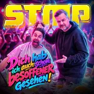 STMP - Dich hab ich auch schon besoffener gesehen
