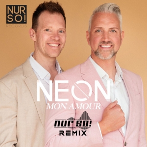 Neon - Mon Amour (So lang ich noch Luft in meiner Lunge hab) (Nur So! Extended Remix)