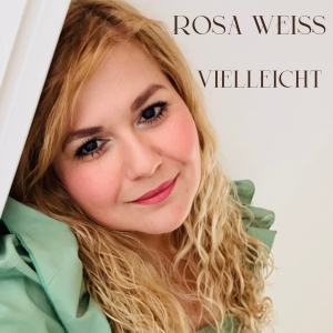 Rosa Weiss - Vielleicht