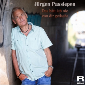 Jürgen Passiepen - Das hätt ich nie von dir gedacht