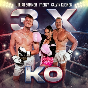 Julian Sommer x Frenzy & Calvin Kleinen - 3 x KO