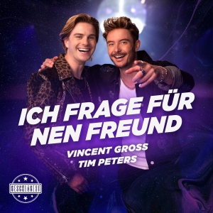 Vincent Gross x Tim Peters - Ich frage für nen Freund