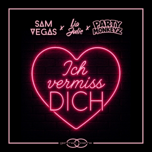 DJ Sam Vegas & LIA JULIE & Partymonkeyz - Ich vermiss DICH (TANZBAR Extended Mix)