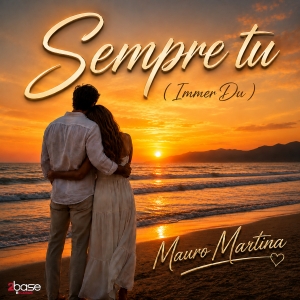 Mauro Martina - Sempre tu (Immer Du) Mauro Martina - Sempre tu (Immer Du)