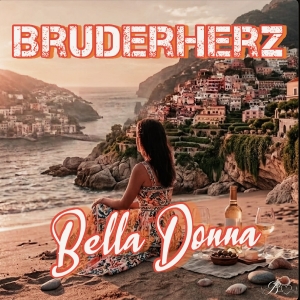 Bruderherz - Bella Donna