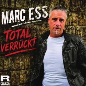Marc Ess - Total verrückt