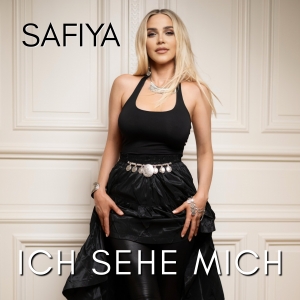 SAFIYA - Ich Sehe Mich